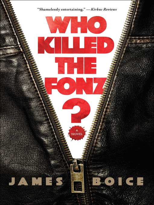 Title details for Who Killed the Fonz? by James Boice - Wait list